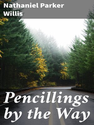 cover image of Pencillings by the Way